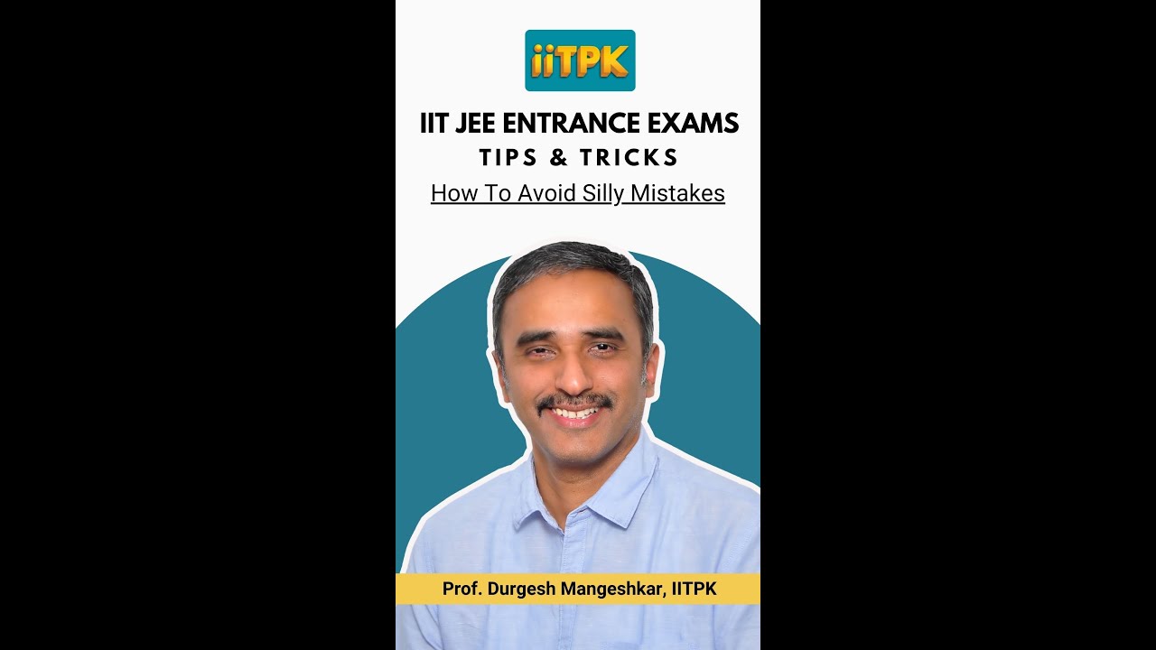 IIT JEE Exams - How to avoid silly mistakes - YouTube