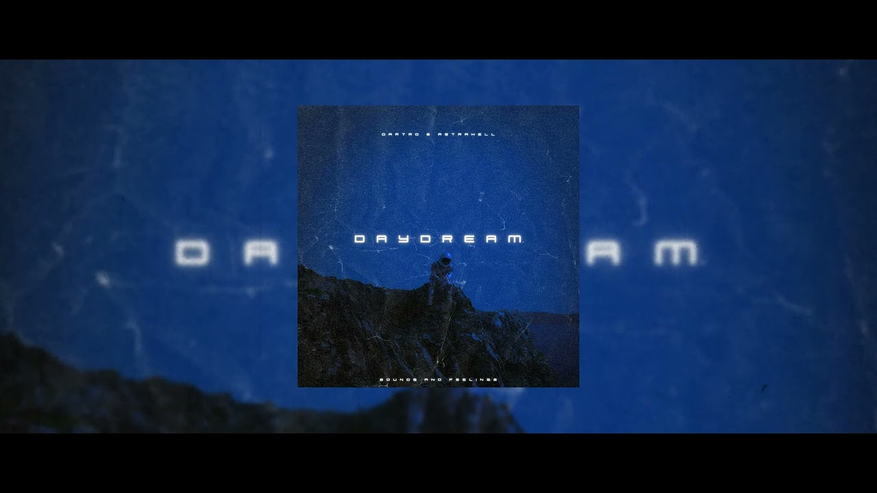 Watch Dartro & Astrahell - Daydream on YouTube Watch Dartro & Astrahell - Daydream on YouTube