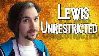 Lewis Unrestricted