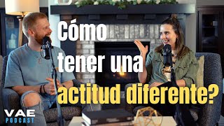 Cómo tener una actitud diferente?