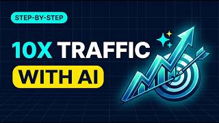 How To Increase Website Traffic with AI (Step-by-Step Tutorial)