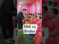 srk vs brides srrving #srk #shorts#explore #music #bollywood #foryou #newshorts