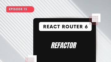 React Router 6 - Refactor