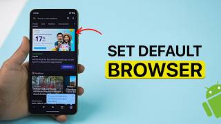 How To Change the Default Browser On Android Phone? screenshot 4