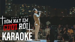 Hôm Nay Em Cưới Rồi (Karaoke)