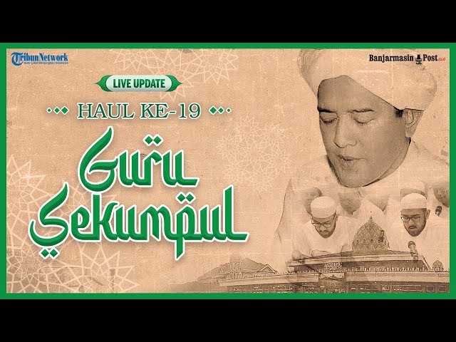 🔴 LIVE UPDATE: Haul ke-19 Ulama Besar KH Muhammad Zaini Abdul Ghani Al-Banjari atau Guru Sekumpul class=