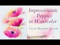 How to Paint Impressionistic Pink Poppies in Watercolor / Great for Beginners