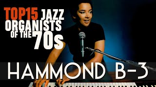 Лучшие джазовые органисты 70-х – Часть 3, Hammond Organ Playlist