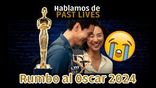 Vidas Pasadas - Past Lives | Rumbo al Oscar 2024  | LSDD