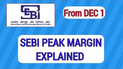 SEBI NEW RULE: PEAK MARGIN EXPLAINED : IMPORTANT FOR OPTION TRADERS