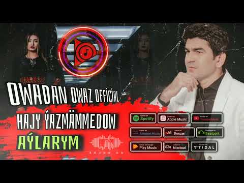 Hajy Yazmammedow Aylarym // Official Audio ( хажы язмаммедов 2022 ) hajy yazmammedow 2022
