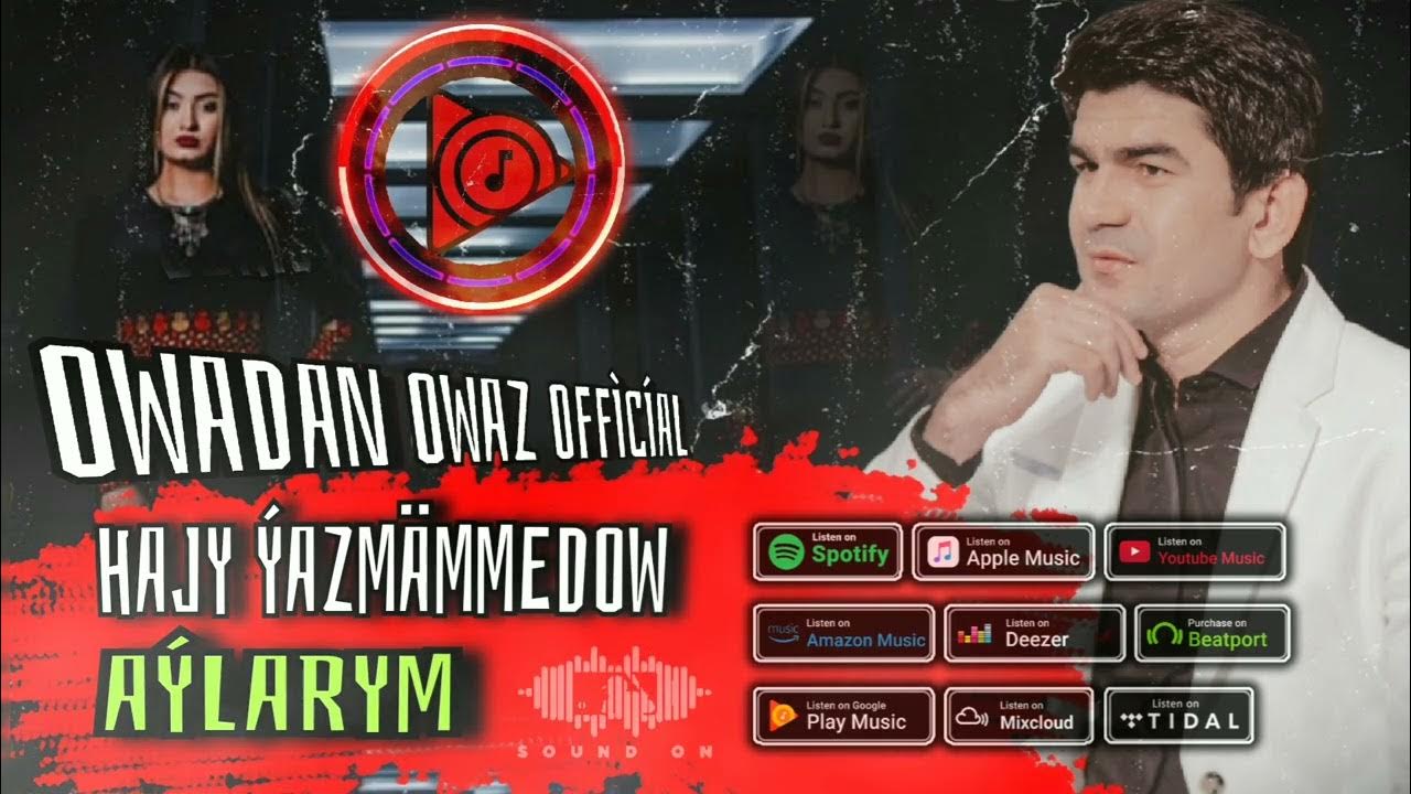 Hajy Yazmammedow Aylarym // Official Audio ( хажы язмаммедов 2022