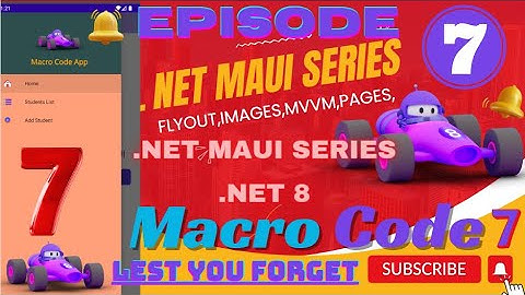 EP 7 -How to Create Students App in  NET MAUI- Data Binding In .NET MAUI using MVVM Architecture