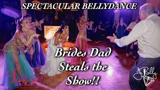 Brides Dad Steals the Bellydance Show by Sahara Entertainment | @JanelleIssis Wedding @JBELLYBURN