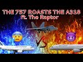 The 757 roasts the a318 babybus  ft the raptor