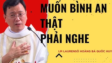 Muốn Sống Khỏe, Sống Vui, Sống Ý Nghĩa – Hãy Nghe Bài Giảng Này Của Cha Huy