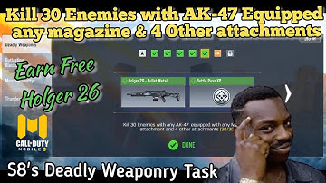 Kill 30 Enemies by Ak-47 with Any Magazine & 4 more attachments Earn Holger 26 free Skin CODMobile