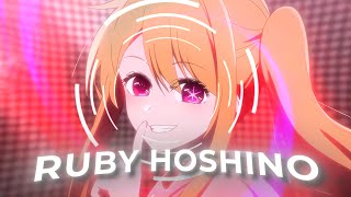 Ruby Hoshino - Copines [AMV/Edit] (Daddy Style)