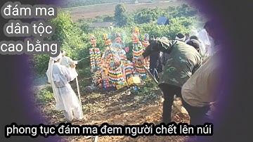 đám ma người tày,nùng cao bằng - quê hương tv