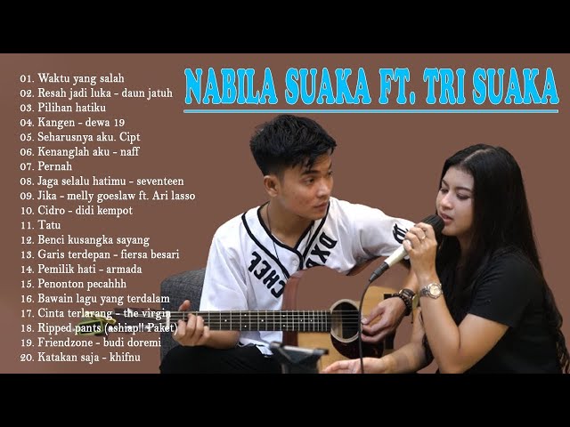 Tri Suaka feat Nabila Suaka - Duet Romantis Bikin Baper Full Album 2021 class=