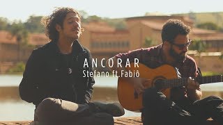 Stefano, Fabiô - Ancorar