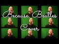 Because, Beatles Cover