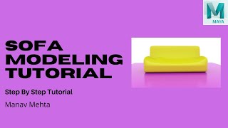 Sofa Tutorial In 3D Maya | Step by step follow along instruction video 2021 | Lets Animate #17