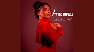 Qelb Otağı - Aytac Tovuzlu