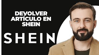 Cómo devolver un artículo en Shein
