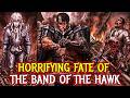 Horrifying Fate of Every Member of The Band of the Hawk– Explained