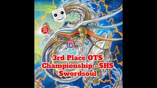 Yu-Gi-Oh! 3rd place Dice & Destiny OTS Championship - Superheavy Swordsoul - Samuel Nicholls