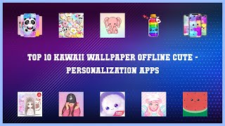 Top 10 Kawaii Wallpaper Offline Cute Android Apps screenshot 1