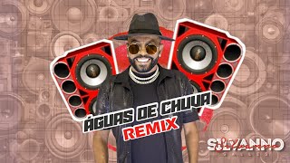 ÁGUAS DE CHUVA - REMIX