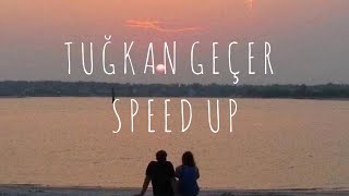 Tuğkan- Geçer (speed up) Resimi