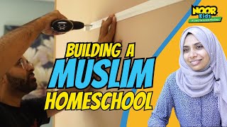 🏠 How to build a Muslim homeschool in 48 hours (emotional) #homeschooling