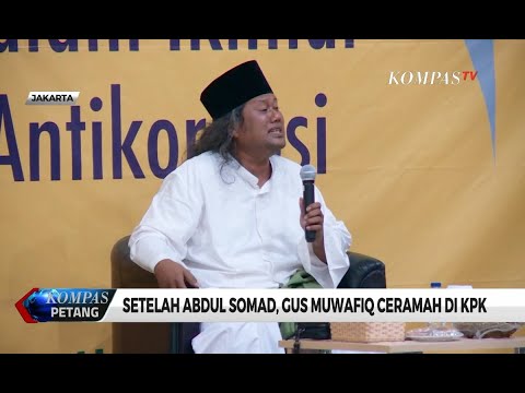 setelah-uas,-gus-muwafiq-ceramah-di-kpk