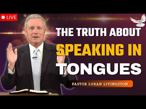 The Dangerous Confusion About Speaking In Tongues | Pastor Loran Livingston