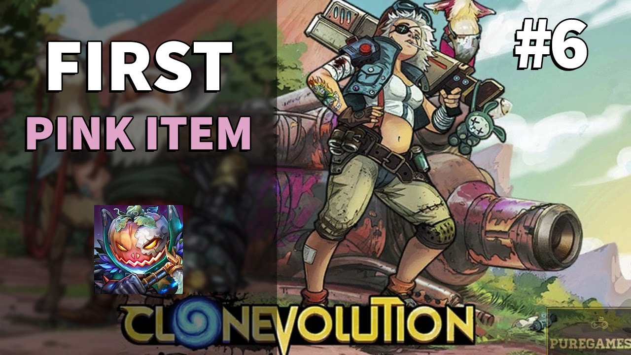 First Pink Item | Clone Evolution #6