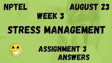 Assignment 3 | Stress Management Week 3 | NPTEL @HanumansView