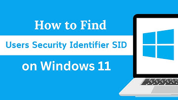 How to Find Your Users Security Identifier SID on Windows 11