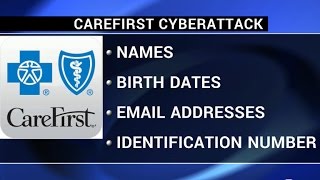 CareFirst says 1.1M people may be affected by hack
