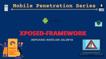 Installing Xposed Framework | Rootcloak | Inspeckage | SSLunpin | Xposed modules