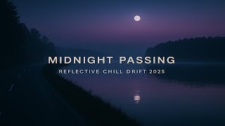 🎧 Midnight Passing – AI Breeze | Reflective Chill Drift 2025