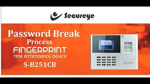 Secureye Biometric S-B251CB || Admin Password Break Process