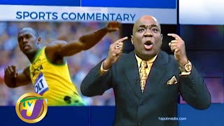 Usain Bolt Comeback? TVJ Sports Commentary - July 14 2020