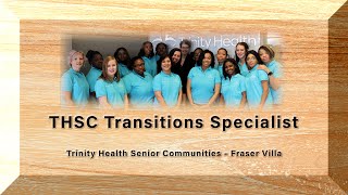 THSC Transitions Services of Trinity Health Senior Communities - Fraser Villa Leading-Edge Care