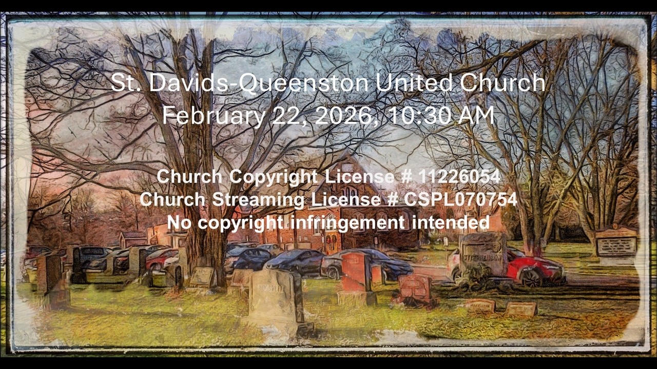 St. Davids-Queenston United Church Live Stream,  Feb 22, 2026, 10:30 AM