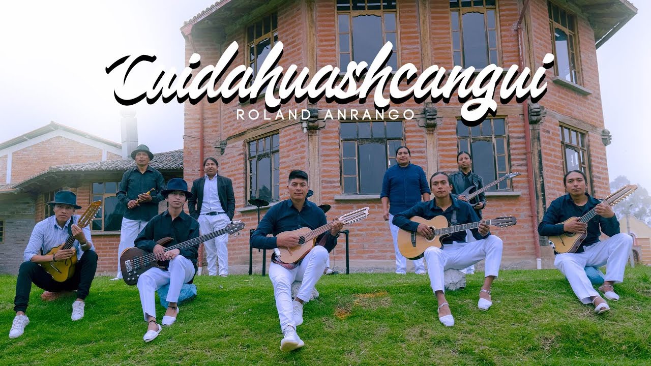 Roland Anrango - 🔥Cuidahuashcangui🔥 🔴✅🔥Video Oficial 2024🔥✅ 🔴