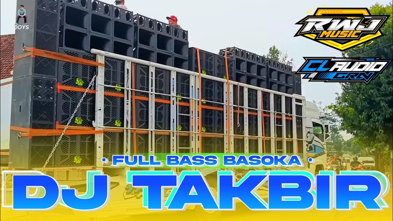 DJ TAKBIRAN FULL BASS 2025 • RWJ MUSIC \u0026 Claudio grn