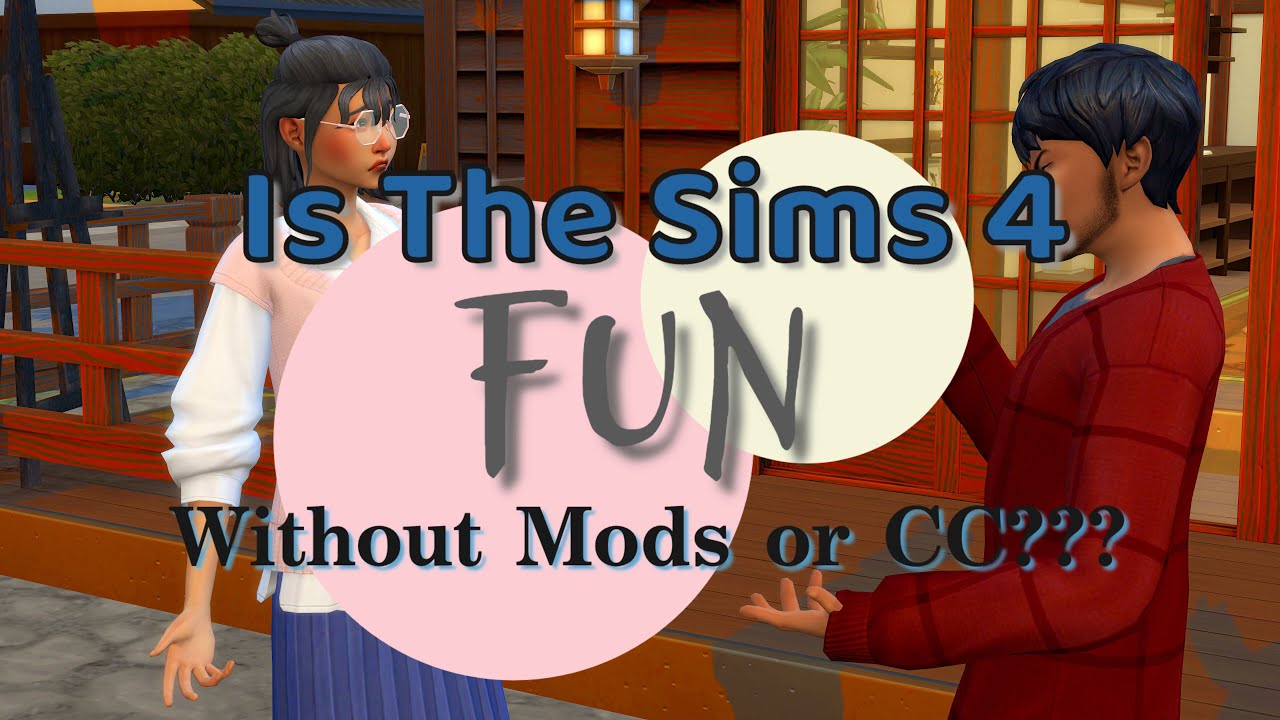 Is The Sims 4 Fun Without Mods or CC? (Why Whims-Based is Better ...